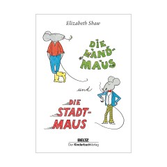 Beltz Verlag Die Landmaus und die Stadtmaus Деревенская мышь и городская мышь