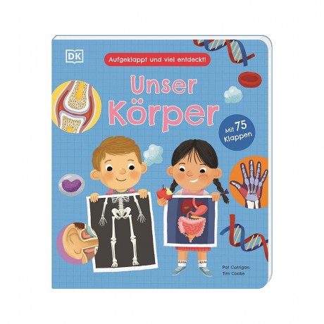 Dorling Kindersley Verlag Aufgeklappt und viel entdeckt! Unser Korper Открыл и многое понял! Наше тело