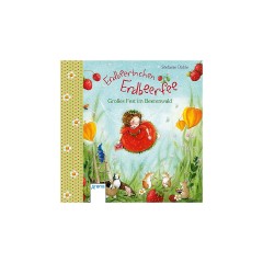 Arena Verlag Erdbeerinchen Erdbeerfee: Grosses Fest im Beerenwald Клубничная маленькая клубничная фея: большой праздник в ягодном лесу