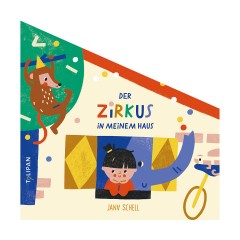 Tulipan Verlag Der Zirkus in meinem Haus Цирк в моем доме