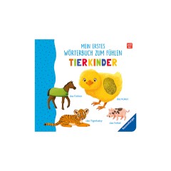 Ravensburger Mein erstes Worterbuch zum Fuhlen: Tierkinder Мой первый словарь чувств: дети животных