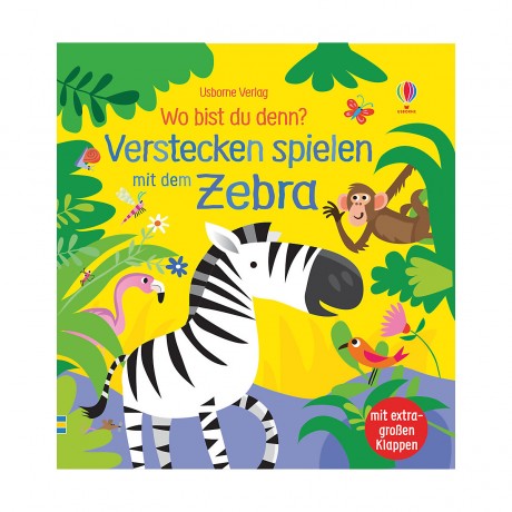 Usborne Verlag Wo bist du denn? Verstecken spielen mit dem Zebra Где ты? Играй в прятки с зеброй