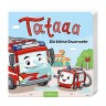 arsEdition Verlag Tataaa: Die kleine Feuerwehr Татааа: Маленькая пожарная часть