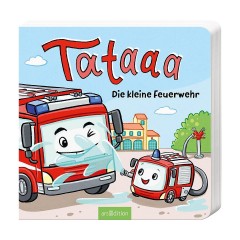 arsEdition Verlag Tataaa: Die kleine Feuerwehr Татааа: Маленькая пожарная часть