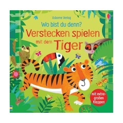 Usborne Verlag Wo bist du denn? Verstecken spielen mit dem Tiger Где ты? Играй в прятки с тигром