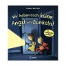 Loewe Verlag Wir haben doch keine Angst im Dunkeln! Мы не боимся темноты!