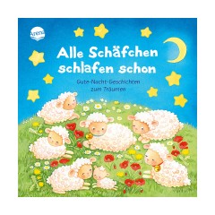 Arena Verlag Alle Schafchen schlafen schon. Gutenachtgeschichten zum Traumen Все овцы уже спят. Сказки на ночь во сне