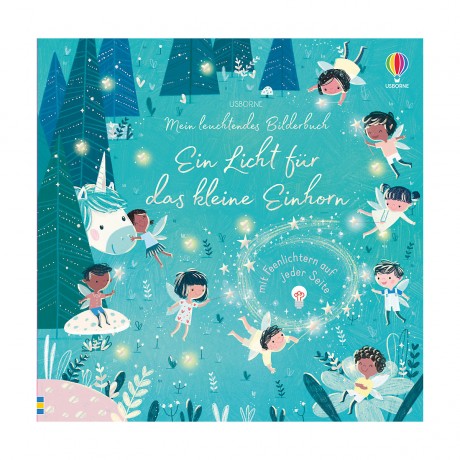 Usborne Verlag Mein leuchtendes Bilderbuch: Ein Licht fur das kleine Einhorn Моя светящаяся книжка с картинками: свет для маленького единорога
