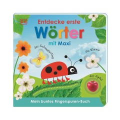 Dorling Kindersley Verlag Mein buntes Fingerspuren-Buch. Entdecke erste Worter mit Maxi Моя красочная книга отпечатков пальцев. Откройте для себя первые слова с Maxi