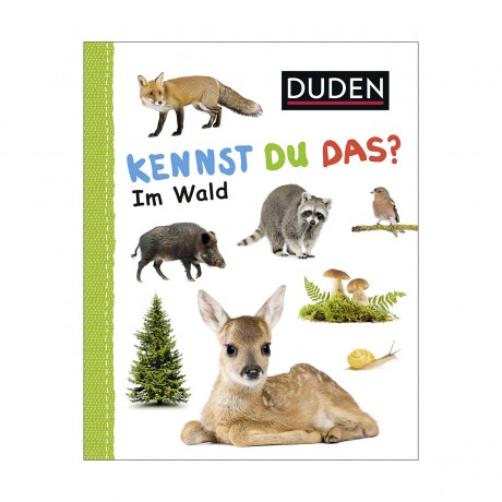 S. Fischer Verlag Duden Kennst du das? Im Wald Вы это знаете? В лесу